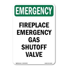 Fireplace Gas Shutoff Valve OSHA Emergency Sign Metal Plastic Decal