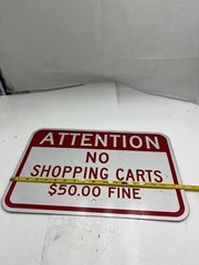 Attention No Shopping Carts $50.00 Fine Sign 12″ X 18″ Heavy Duty Red, White