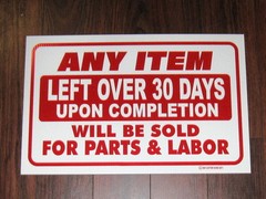 General Business Sign: Item Left Over 30 Days Sold