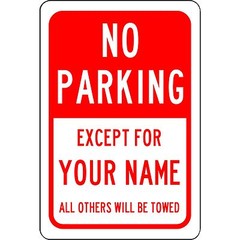 Personalized No Parking Except For Your Name Sign Aluminum Metal Red 8″ x 12″
