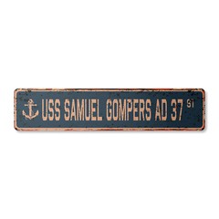 USS SAMUEL GOMPERS AD 37 Vintage Street Sign us navy ship veteran sailor rustic